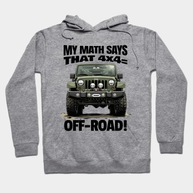 4x4= Off-road Hoodie by mksjr